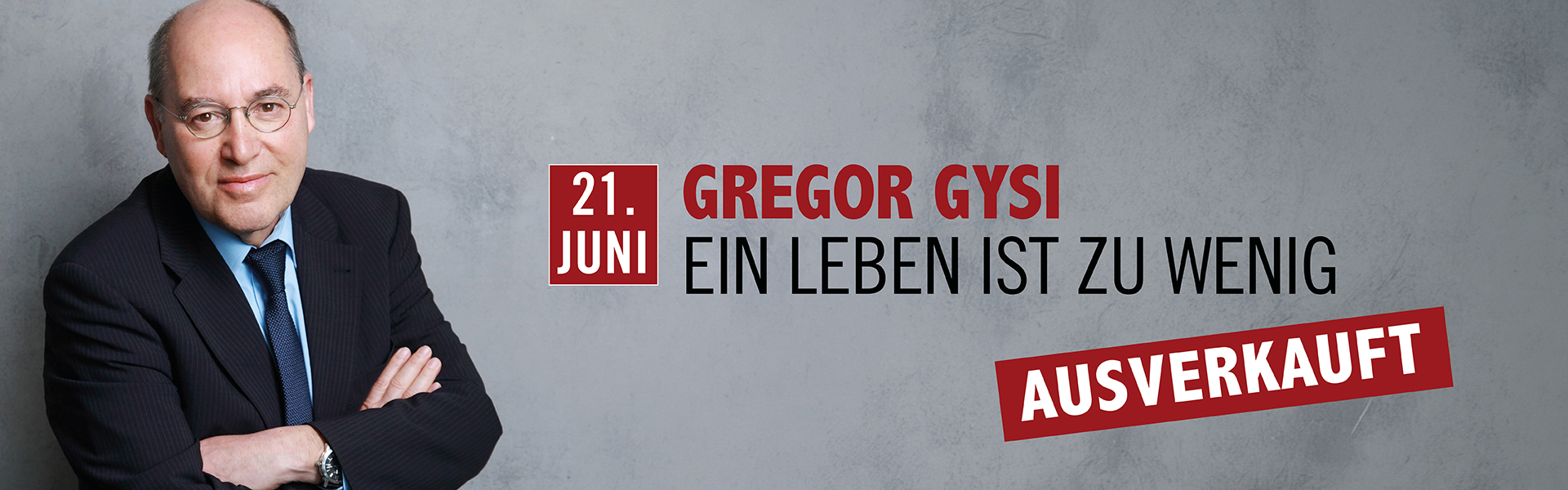 21.06.2026 19.00 Gregor Gysi - Ein Leben ist zu wenig
